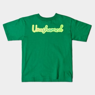 Unashamed Kids T-Shirt